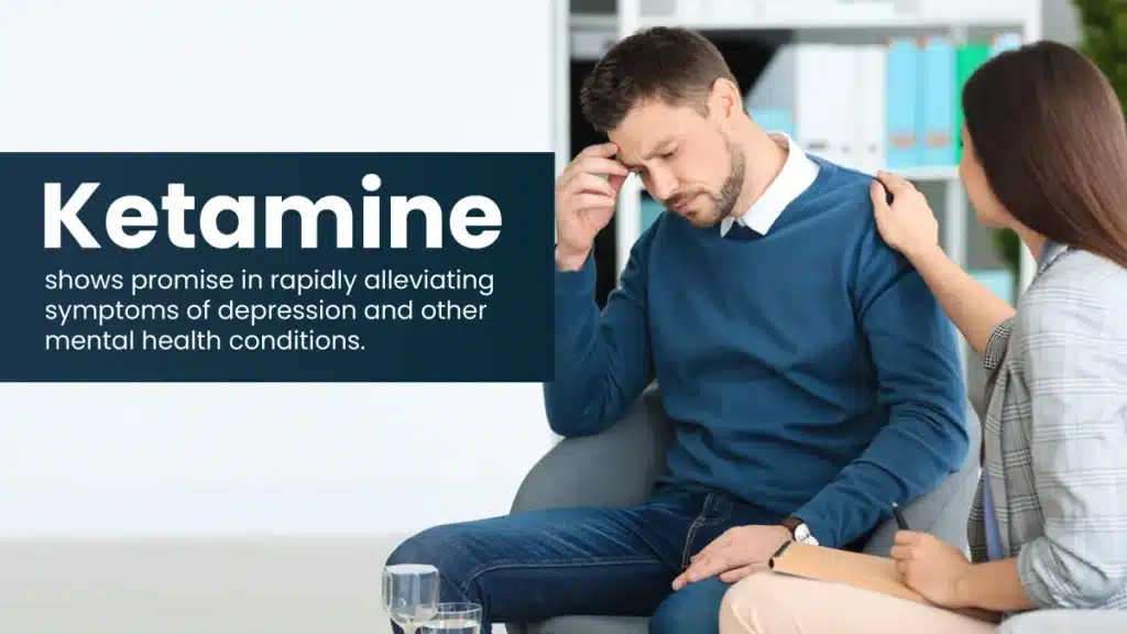 Man holding his head while a woman seated next to him comforts him. Text: Ketamine shows promise in rapidly alleviating depression symptoms.
