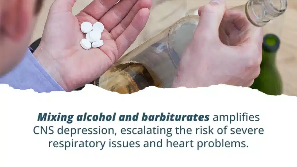 Mixing alcohol and barbiturates amplifies CNS depression, escalating the risk of severe respiratory issues and heart problems