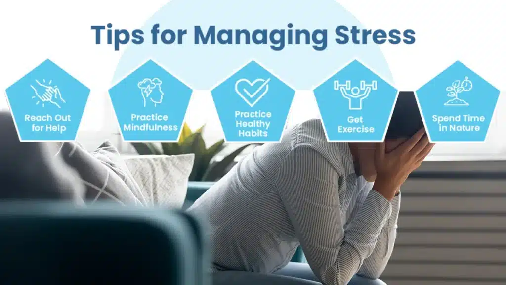 A promotional graphic featuring a woman sitting on a couch with her head in her hands, accompanied by the text 'Tips for Managing Stress,' with five tips: Reach Out for Help, Practice Mindfulness, Practice Healthy Habits, Get Exercise, Spend Time in Nature